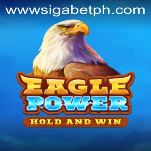 Discover the Thrilling World of EaglePower: A Game Revolution